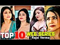 Top 10 Bold Web Series Of Rajsi Verma Ullu Cineprime More
