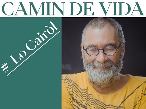 Camin de vida # Lo Cairòl