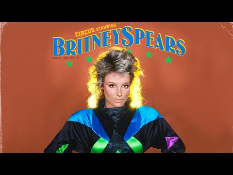 80s remix: Britney Spears - Circus (1983) | exile synthpop remix