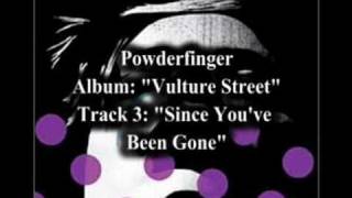 Powderfinger - Since You've Been Gone