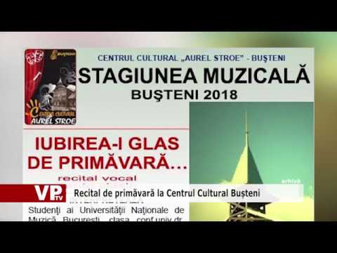 Recital de primăvară la Centrul Cultural Bușteni