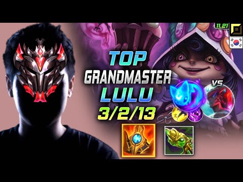 GrandMaster Lulu TOP vs Yone - 천상계 탑 룰루 템트리 룬 슈렐 콩콩이 ルル Лулу 仙灵女巫 露璐 - KR 11.21