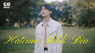 Download lagu Arvian Dwi - Hatimu Milik Dia mp3