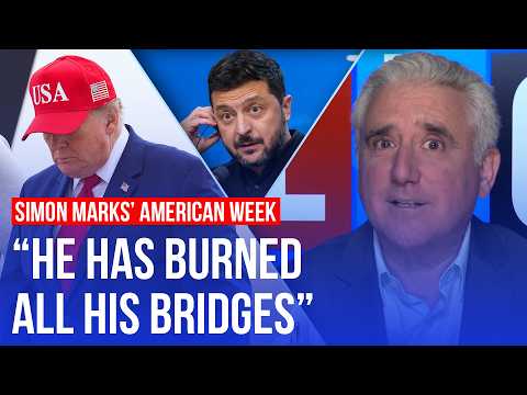 Trump vs Zelenskyy 2.0 | Simon Marks’ American Week