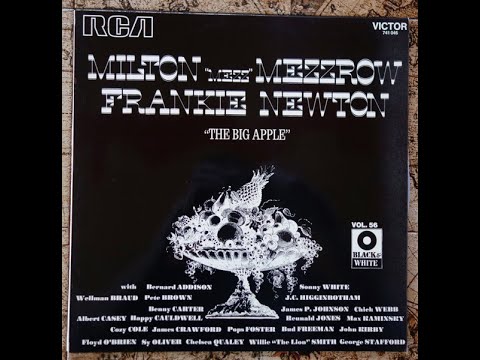 Milton "Mezz" Mezzrow, Frankie Newton – "The Big Apple" - recorded from vinyl