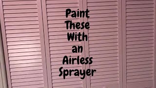 How to Paint Bi-Fold Louver Doors with an Airless Sprayer - Spencer Colgan
