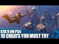 GTA V PS4 Cheats: 10 Grand Theft Auto V Cheats.