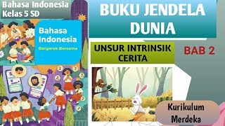 Download lagu UNSUR INTRINSIK CERITA Bahasa Indonesia Kelas 5 SD BAB 2 BUKU JENDELA DUNIA Kurikulum Merdeka mp3 Download lagu UNSUR INTRINSIK CERITA Bahasa Indonesia Kelas 5 SD BAB 2 BUKU JENDELA DUNIA Kurikulum Merdeka mp3
