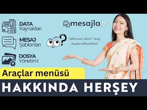 Dosya Yükleme, Mesaj Şablonları & Data Kaynakları