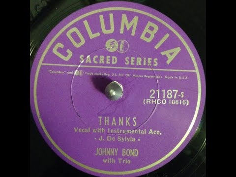 Thumbnail for Johnny Bond "Thanks" -- classic country western singer mid-1950s by Johnny Bond