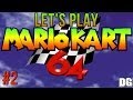 Let S Play Mario Kart 64 Part 2 Flower Cup