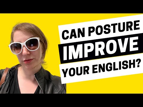 2302 - Can Better Posture Improve Your English?