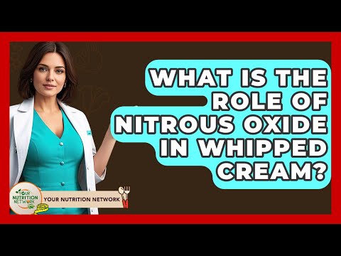 What Is The Role Of Nitrous Oxide In Whipped Cream? - Your Nutrition Network