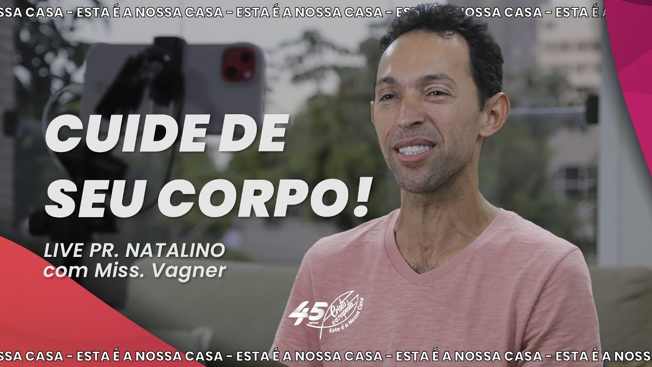 O CORPO É PARA A GLÓRIA DE DEUS | Live Pr. Natalino (19/12)