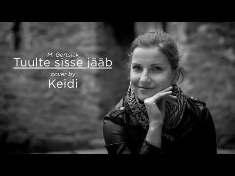 Tuulte sisse jääb - Maria Gertsjak | Cover by Keidi