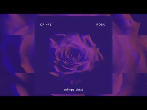 Drinpe - ROSA Primeira Classe prod.LucasGold