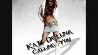 Calling You - Kat DeLuna