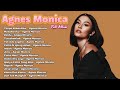 Agnes Monica 20 Lagu Terbaik Sepanjang Masa Agnes Monica Full Album Lama