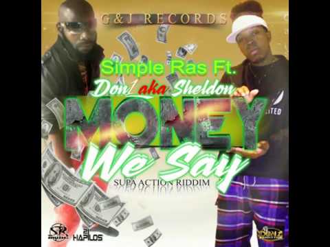 Simple Ras Feat. Don1 - Money We Say [Official Audio] 2016