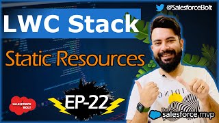 EP-22 | How to use Static Resources in LWC | LWC Stack ☁️⚡️