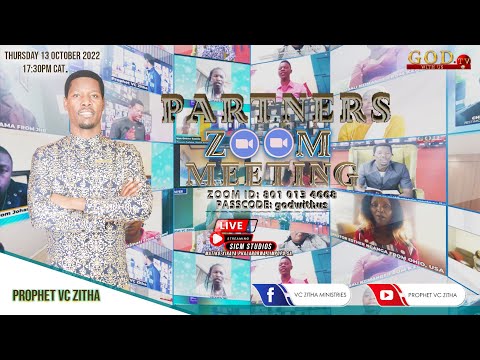 PARTNERS ZOOM PRAYER MEETING 13TH OCTOBER 2022 WITH PROPHET VC ZITHA