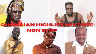 Ghanaian Highlife mixtape- NON STOP