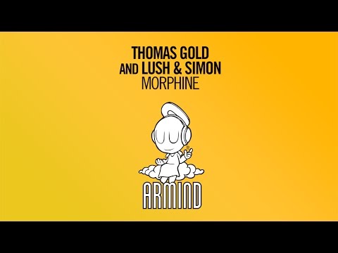 Thomas Gold vs Lush & Simon - Morphine (Original Mix)