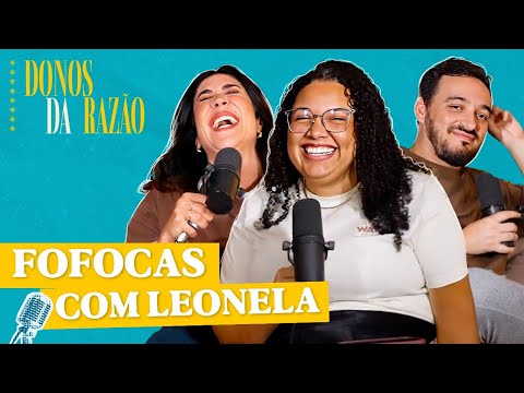 Bastidores do MasterChef feat. Leonela | Donos da Razão #323 - DiaTV