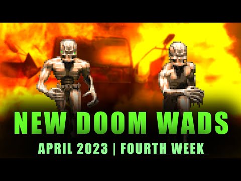 NEW DOOM WADS | April 2023 | Fourth week
