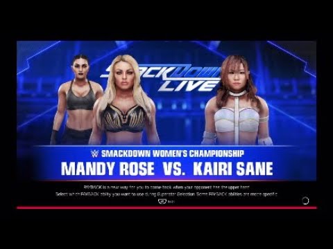 WWE 2K19-Smackdown Women's Championship Match: Mandy Rose vs. Kairi Sane (Smackdown Live).