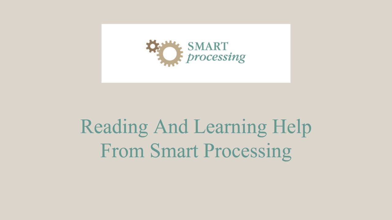 Reading And Learning Help From Smart Processing