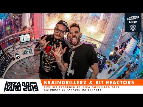 Darkside Podcast 330 -  BRAINDRILLERZ & BIT REACTORS @ Ibiza Goes Hard 2019 [Live Set]