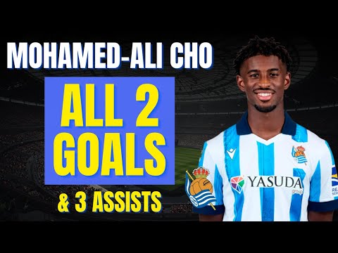 Mohamed-Ali Cho - ALL 2 GOALS & ASSISTS FOR REAL SOCIEDAD | Skills & Highlights