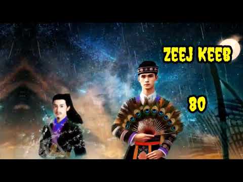 Zeej Keeb Part 80 Hmong Storieds in Chana