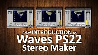 Video thumbnail for Brief introduction to Waves PS22 Stereo Maker by Andrei Martinez Agras