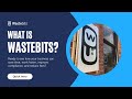 What is Wastebits?