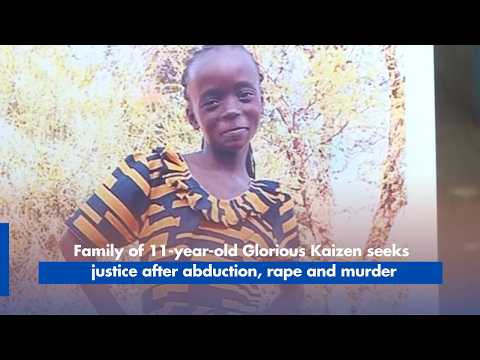 Family of 11-year-old Glorious Kaizen seeks justice after abduction, rape and murder