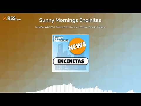 Scheffler Wins PGA, Padres Fall to Mariners, Verizon-Frontier Merger.