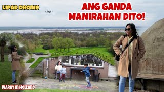 ANG GANDA MANIRAHAN DITO!| NAPALIPAD NA NAMAN SI DRONIE!| WarayinHolland