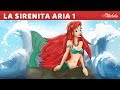 La Sirenita Serie Parte 1 La Historia De Aria NUEVO Cuentos Infantiles Para Dormir En Español