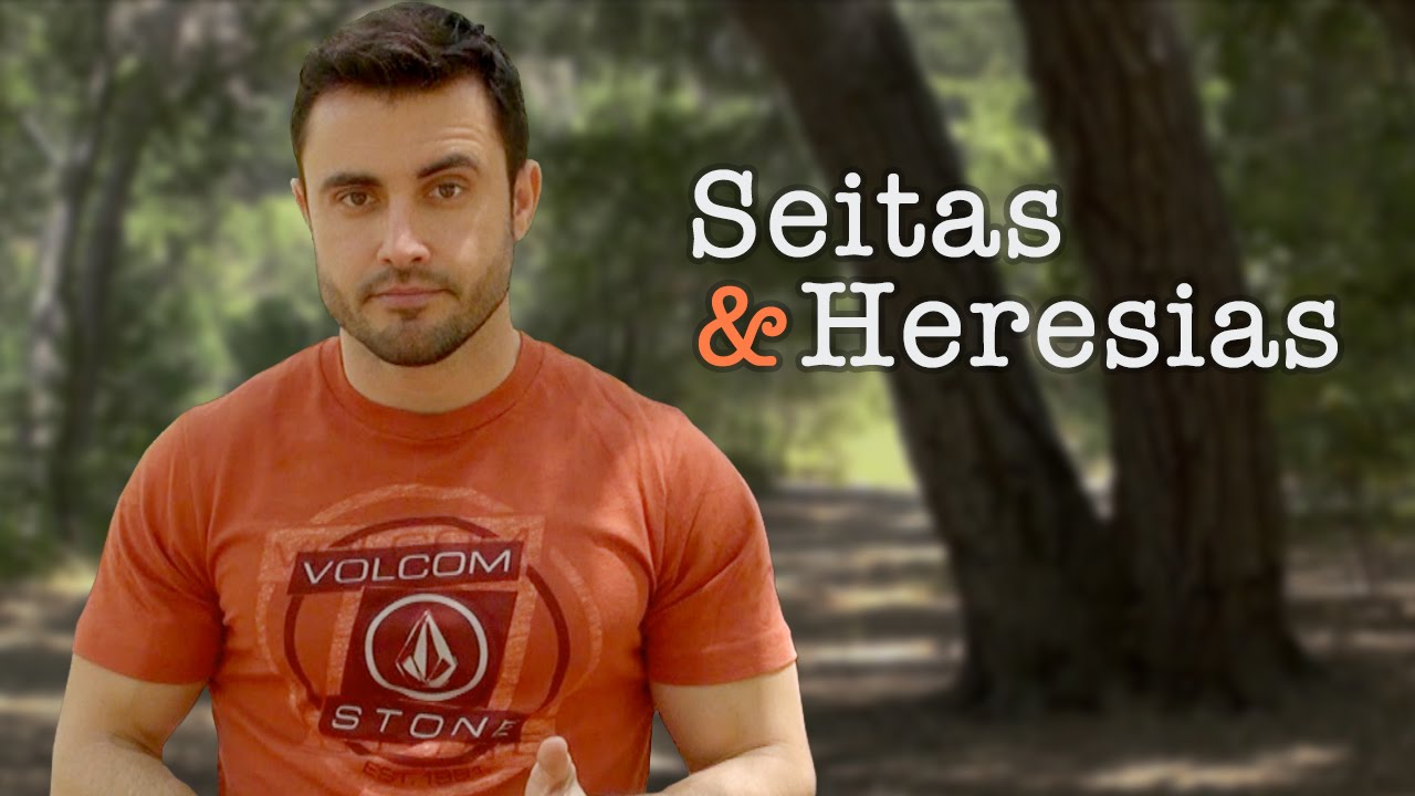 Seitas e Heresias | Esdras Savioli