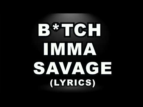 B*TCH IMMA SAVAGE (Lyrics Video) - TUFF BABY FT. COSTA CASHMAN