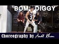 Bom diggy diggy (Dance Video) | Zack night  | Aadil Khan Choreography | Girl Style Dance