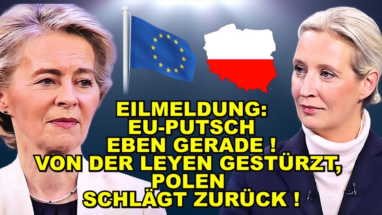 EIL: EU-Putsch! Von der Leyen GESTÜRZT!