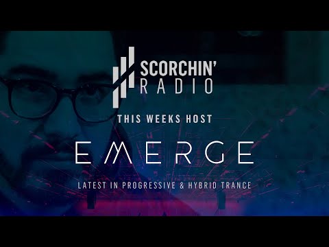 Scorchin' Radio 013 - Emerge