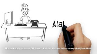 DUI Attorney Morgan County, Alabama - DUI Lawyer Help Morgan County, AL Drunk Driving Arrest