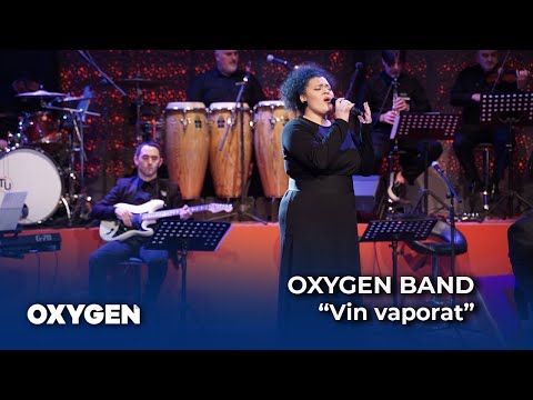 “Vin vaporat” nga OXYGEN Band