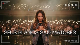 Seus Planos São Maiores | Echo of Grace (Oficial)