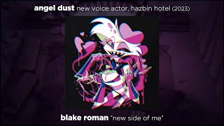 BLAKE ROMAN &quot;new side of me&quot; // Angel Dust: new voice actor - Hazbin Hotel (2024)