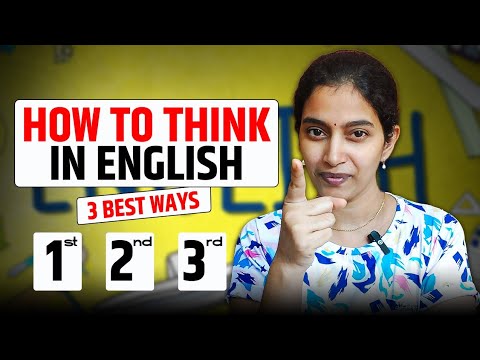 Think only in English Using these 3 best ways